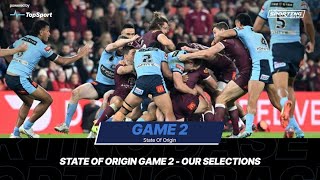 State Of Origin Game 2  Our Selections [upl. by Emoreg]