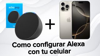 Como CONFIGURAR ALEXA echo pop en menos de 3 MINUTOS [upl. by Gad]