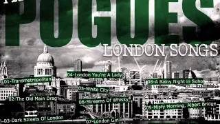 THE POGUES  10 Lullaby Of London LONDON SONGS [upl. by Josefa385]