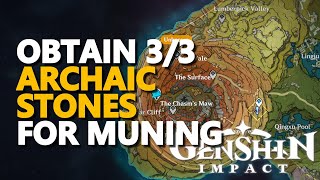 Obtain 3 Archaic Stones for Muning Genshin Impact [upl. by Irrej]