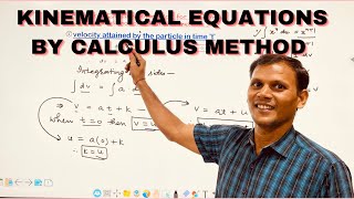 KINEMATICAL EQUATIONS  CALCULUS METHOD DERIVATIONS PHYSICS  HSC CBSE ISC 11th amp 12th Physics [upl. by Devan]