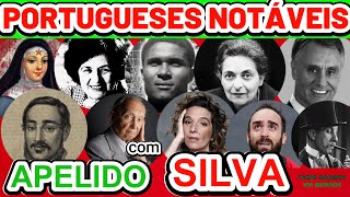 IPORTUGUESES NOTÁVEIS COM APELIDO SILVAportugueses portugal genealogia familiasilva silva [upl. by Danete484]