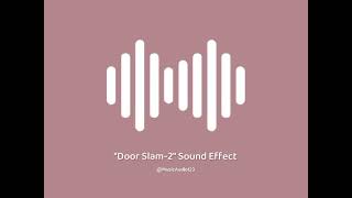 Door Slam Sound Effect No Copyright audiomusic nocpoyright soundeffects fyp viral youtube [upl. by Gargan]