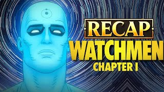 WATCHMEN Chapter 1 RECAP [upl. by Daniels]