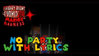 No Party WITH LYRICS Marios Madness V2 Lyrical Cover by Indie Half [upl. by Nyletac]