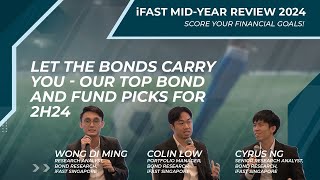 Let the bonds carry you  Our top bond and fund picks for 2H24 [upl. by Foss354]