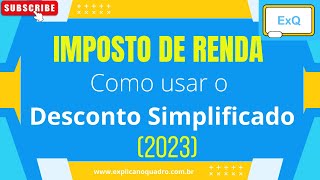 Como utilizar o DESCONTO SIMPLIFICADO do Imposto de Renda 2023 [upl. by Anoyk]