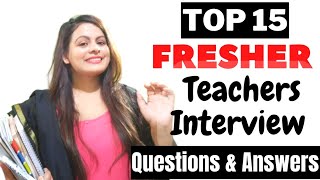 Fresher Teacher Interview Questions and Answers  Top Most Teacher Interview Questions With Answer [upl. by Akcinehs]