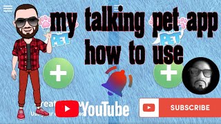 my talking pet app how to use [upl. by Walford]