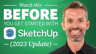 Watch This Before You Get Started with SketchUp – 7 Essential Tips 2023 Update [upl. by Flem]