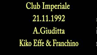 Club Imperiale 21111992  Andrea Giuditta  Kiko Effe amp Franchino by Klub Again [upl. by Ngo]