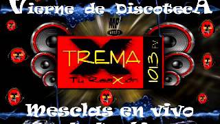 VIERNES DE DISCOTECA POR EXTREMA 1013 [upl. by Errehs862]