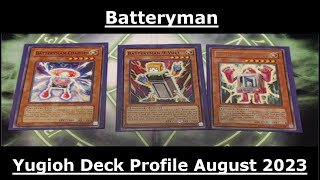 Batteryman Yugioh Deck Profile August 2023 [upl. by Anabella]