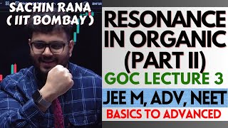 ✨Resonance  II  GOC Class 11  Lecture 3 for JEE Main Advanced NEET 2024 [upl. by Annaor]