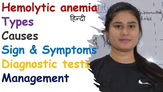 Hemolytic Anemia  Types  Causes  Sign amp Symptoms  Diagnostic Test  Management [upl. by Ehsom985]