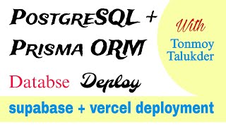 PostgreSQL  Prisma ORM Database based API deploy  Supabase Vercel [upl. by Baerman]