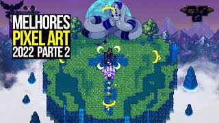 Os Melhores Jogos Indie de Pixel Art de 2022  Parte 2 [upl. by Iona]