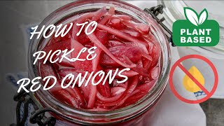 EASY PICKLED ONIONS  PLANT BASED  NO OIL [upl. by Yud]