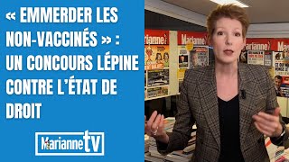 « Emmerder les nonvaccinés »  un concours Lépine contre l’État de droit [upl. by Animehliw723]