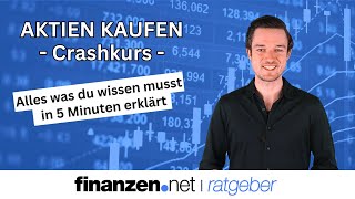 Aktien kaufen erklärt in 5 Minuten Praxisvideo  finanzennet [upl. by Dyrraj]