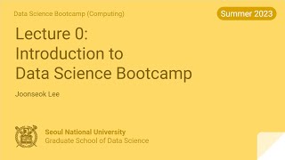 부트캠프 Lecture 0 Introduction to Data Science Bootcamp Computing [upl. by Senalda]