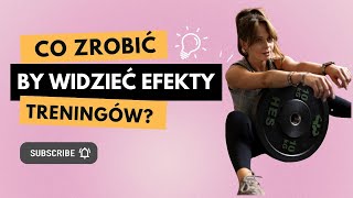 EFEKTYWNY TRENING  Jak ćwiczyć dobrze i tak by widzieć efekty [upl. by Dlonra327]