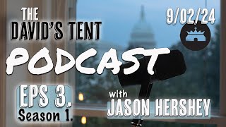 Davids Tent DC  The Origin Story Part 3  with Jason Hershey [upl. by Ibur]