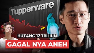 Belajar dari KEGAGALAN TOTAL TUPPERWARE [upl. by Yrrah]