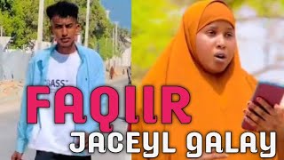 QISO DHAB AH FAQIIR JACEYL GALAY  SOMALI SHORT FILM [upl. by Ennirac]