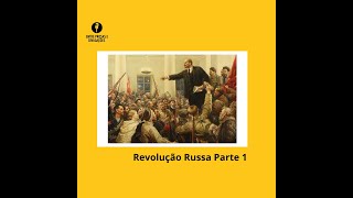 107 anos da Revolução Russa Parte 1 [upl. by Roee101]