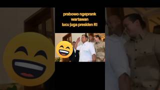 Pak Prabowo ngeprank wartawanshorts [upl. by Aurelea]