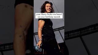 Your birthday month your Harry styles era Part11harrystyles [upl. by Staffan431]