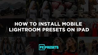 How to Install Mobile Lightroom Presets on iPad [upl. by Zavala]