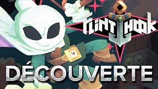 Flinthook 1  Découverte [upl. by Adaha]