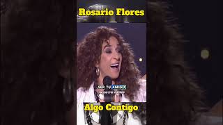 Rosario Flores Algo Contigo artist music cover lyrics subscribe musica shorts [upl. by Nalak]