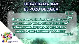 HEXAGRAMA 48 EL POZO DE AGUA [upl. by Aiynat]