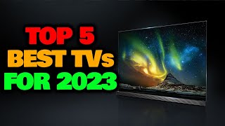 Discover the Best TVs for 2024 [upl. by Etneciv]