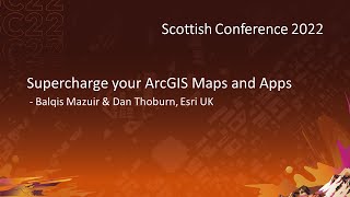 Supercharge your ArcGIS maps and apps  Esri UK  SC22 [upl. by Nylqcaj]