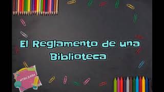 El Reglamento de una Biblioteca [upl. by Ativad]