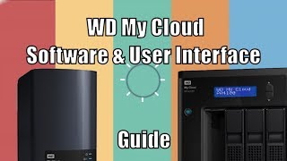 The WD My Cloud User Interface Apps and Software Guide [upl. by Arahset]