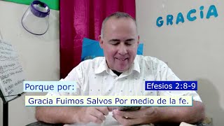 Por Gracia fuimos Salvos Por medio de la Fe Efesios 289 [upl. by Yeoj]