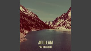 Adullam [upl. by Yddub]