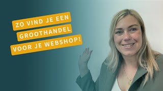 Zo vind je een groothandel voor jouw webshop [upl. by Clayson]