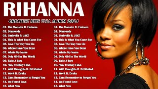 Rihanna  Best Songs Collection 2024🔥  Greatest Hits Full Album 2024 n01 rnbmix90s2000s rnb [upl. by Emirej]