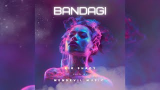 BANDAGI  Sir Shady  Prod MenDevil Music  Love amp Feeling  2024  Hindi Rap Song [upl. by Remle]