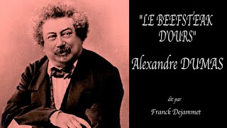 Alexandre DUMAS quotLe beefsteak dOursquot audio soustitrés [upl. by Song123]