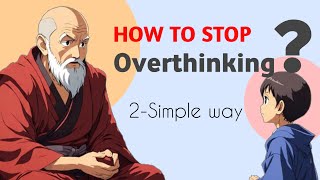 2 unique ways to stop Overthinking  How to stop Overthinking [upl. by Ignace392]