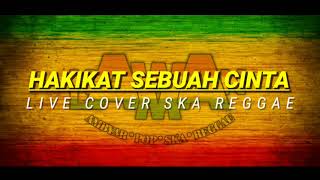 Hakikat Sebuah Cinta  Iklim  KAWAN LAMA feat Kasih Ska Reggae LIVE Cover [upl. by Mccollum]