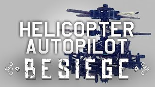 Autopilot Helicopter quotBlacksharkquot  BESIEGE [upl. by Tehc828]