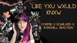 Twitch Chat Reacts  Corpse x Scarlxrd x Kordhell  Like Yxu Wxuld Knxw Reaction [upl. by Marika]